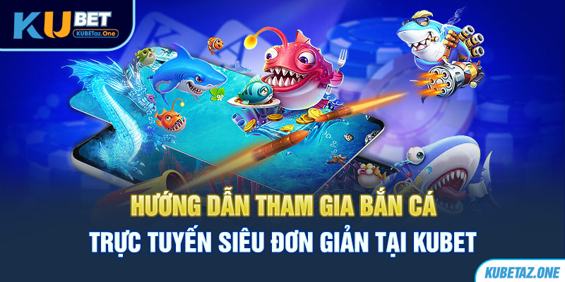 Tham gia bắn cá online với thao tác đơn giản