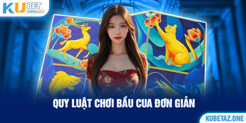 Những quy luật khi chơi bầu cua đơn giản nhất